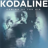 Kodaline - Coming Up For Air (Deluxe Edition)