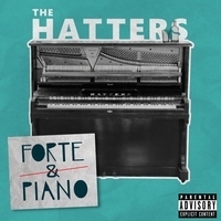 The Hatters - Forte and Piano