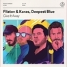 Слушать Filatov and Karas, Deepest Blue — Give It Away (Радио Energy 2020)